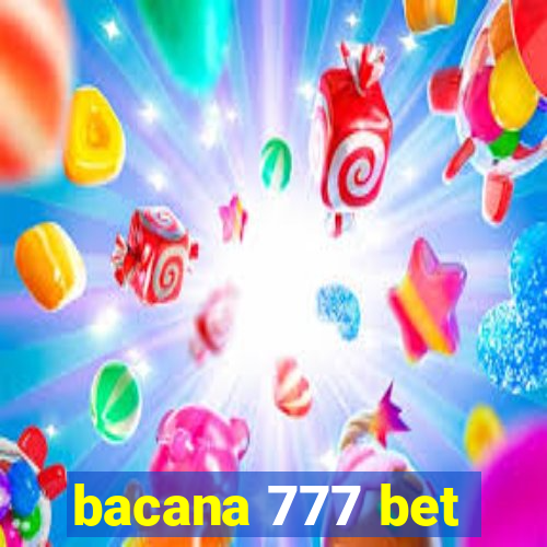 bacana 777 bet